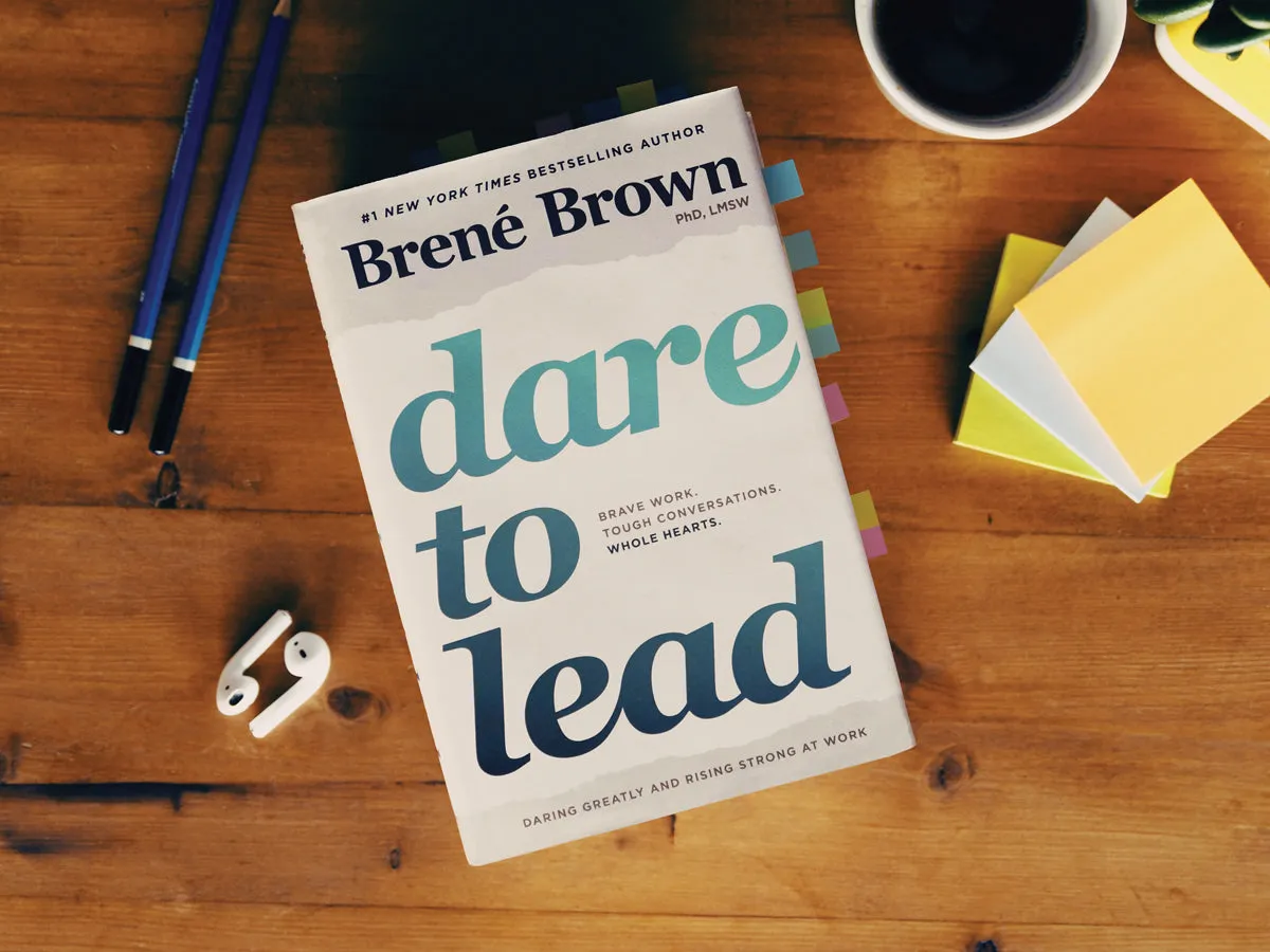 Dare to Lead: Brave Work. Tough Conversations. Whole Hearts. - Hardcover by Brené Brown